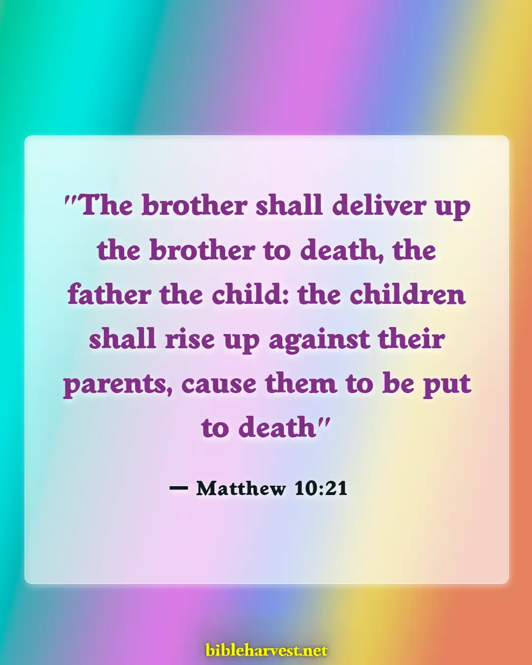 Bible Verses About Betrayal By Family (Matthew 10:21)