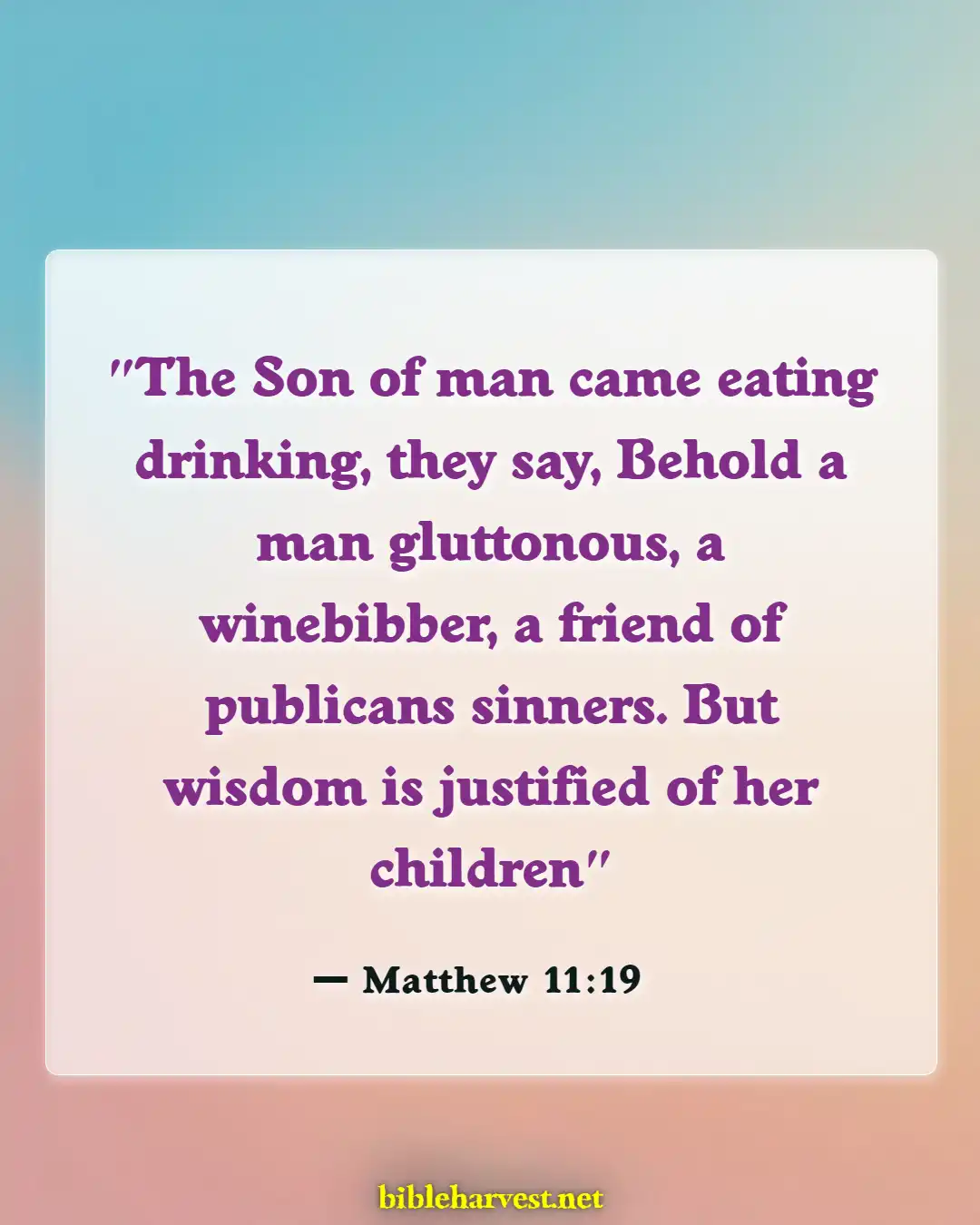 Bible Verses About Friendship With Jesus (Matthew 11:19)