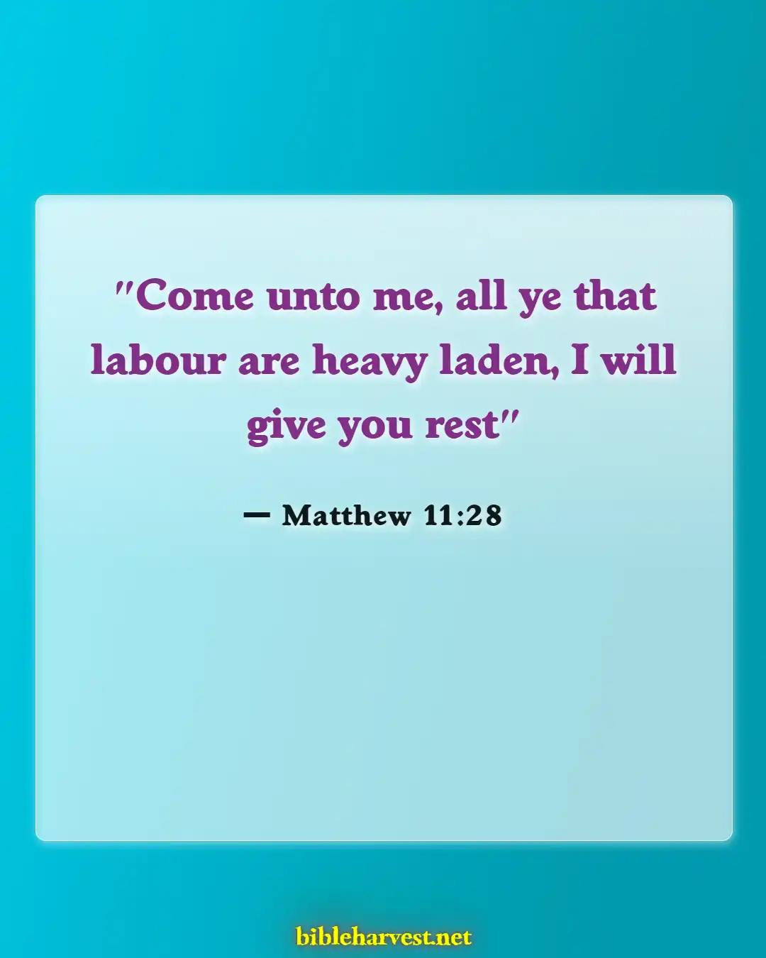 Bible Verses About Anxiety (Matthew 11:28)