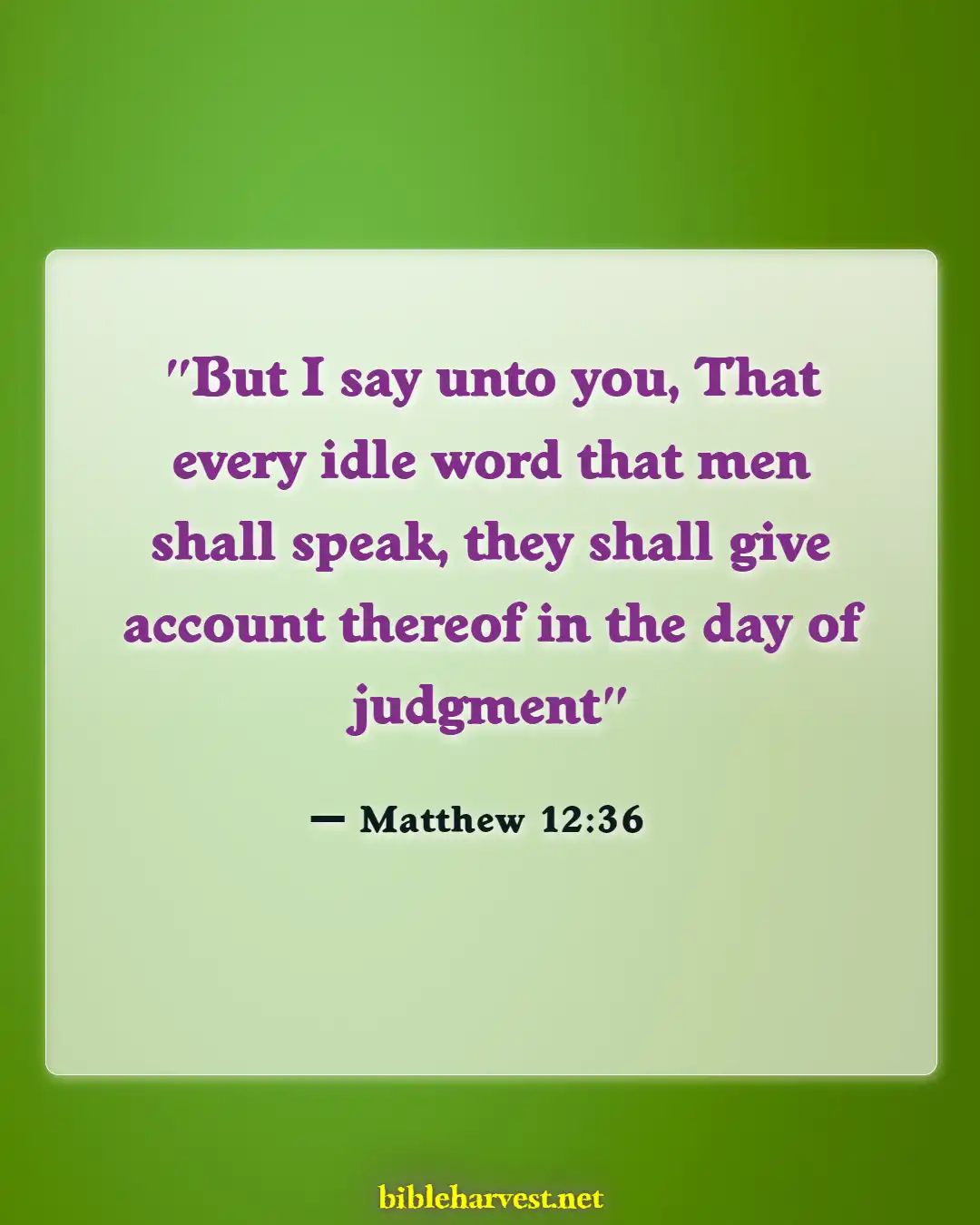 Bible Verses About Careful What You Say (Matthew 12:36)