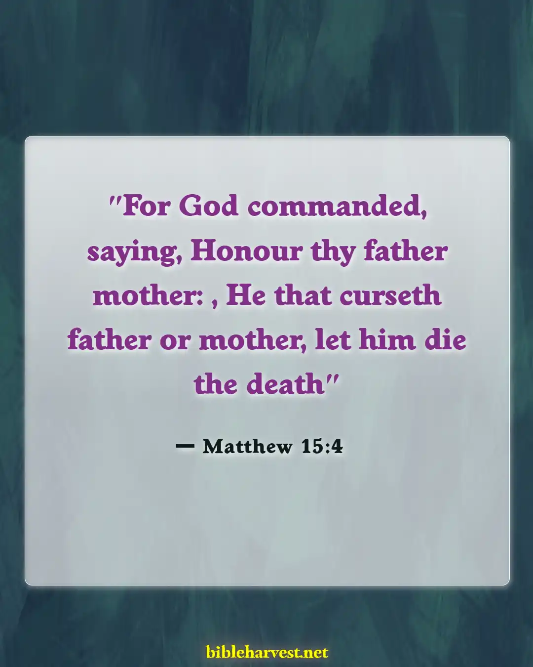 Bible Verses About Grandparents And Grandchildren (Matthew 15:4)