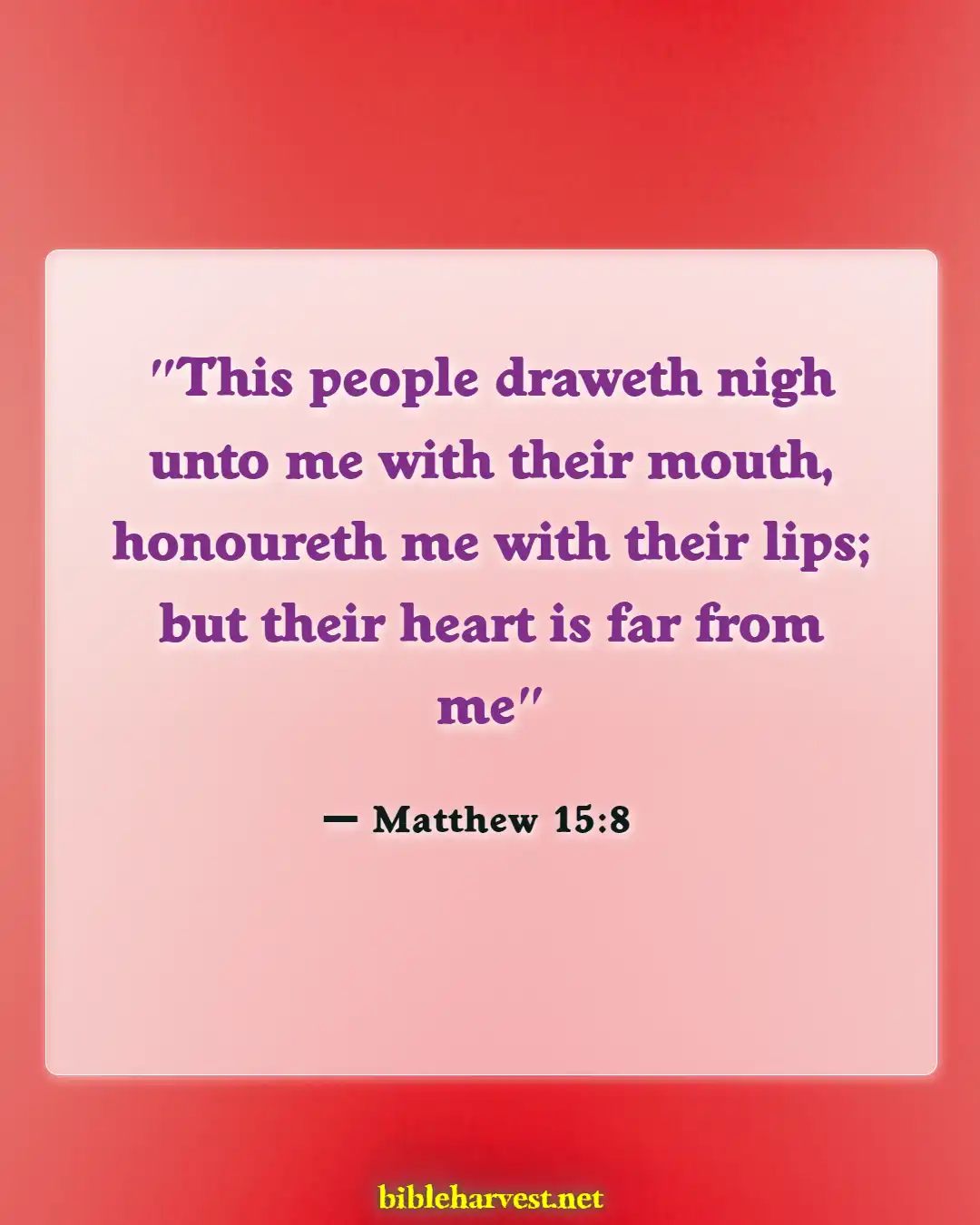 Bible Verses About God Hates Hypocrites (Matthew 15:8)