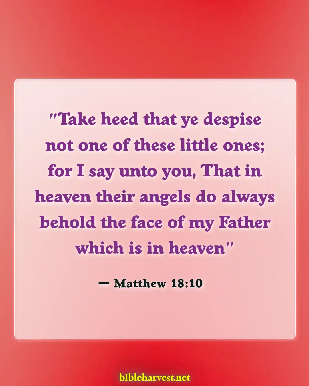Bible Verses About Angels Rejoice In Heaven (Matthew 18:10)