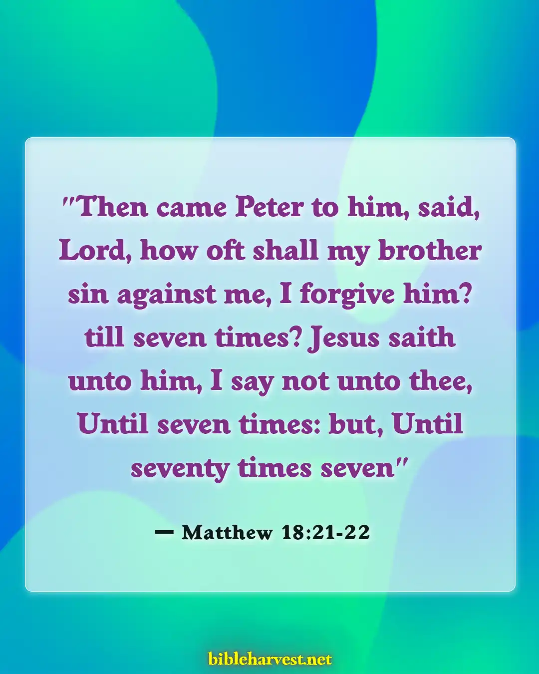 Bible Verses About Acceptance (Matthew 18:21-22)