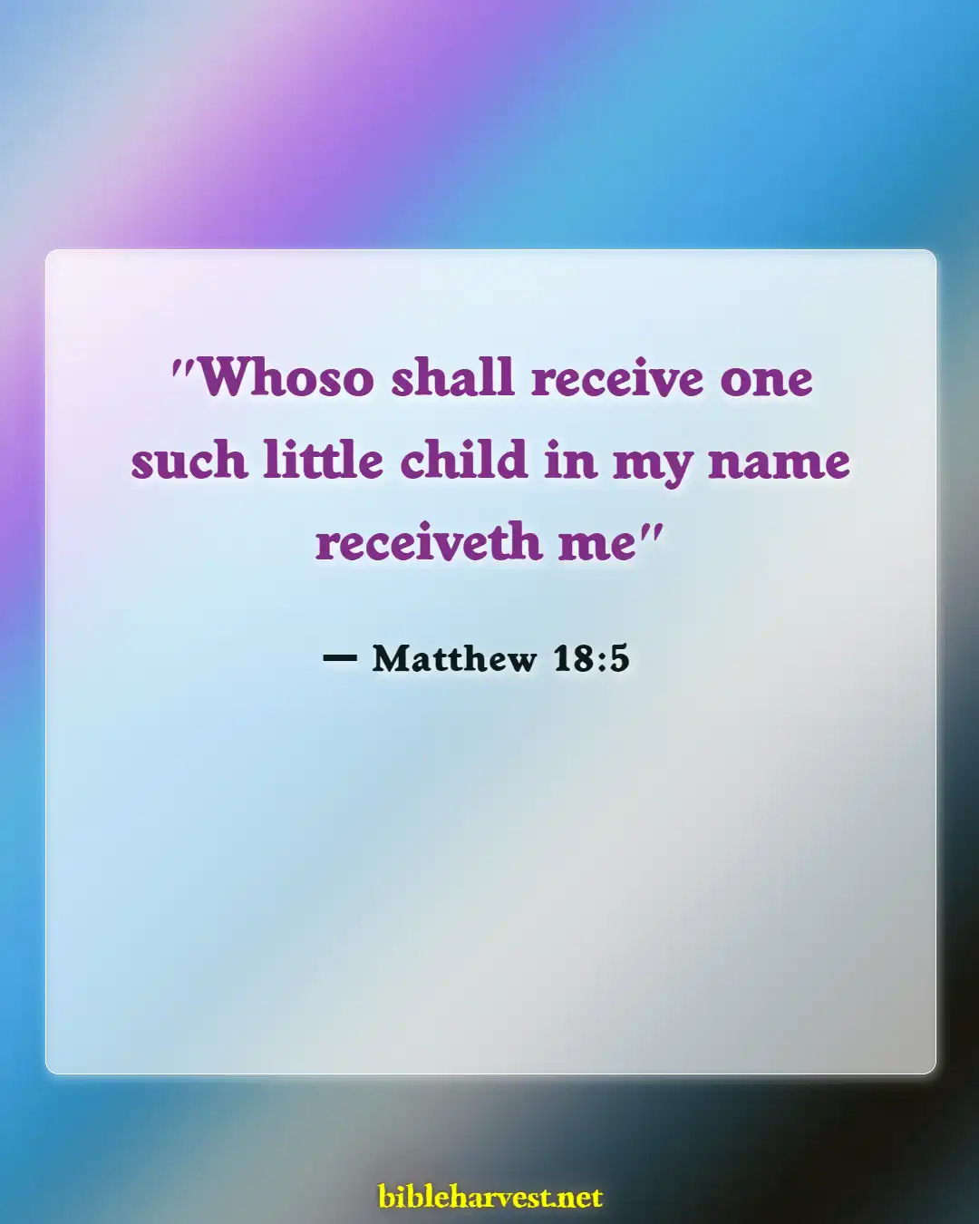Bible Verses About Teaching Children (Matthew 18:5)