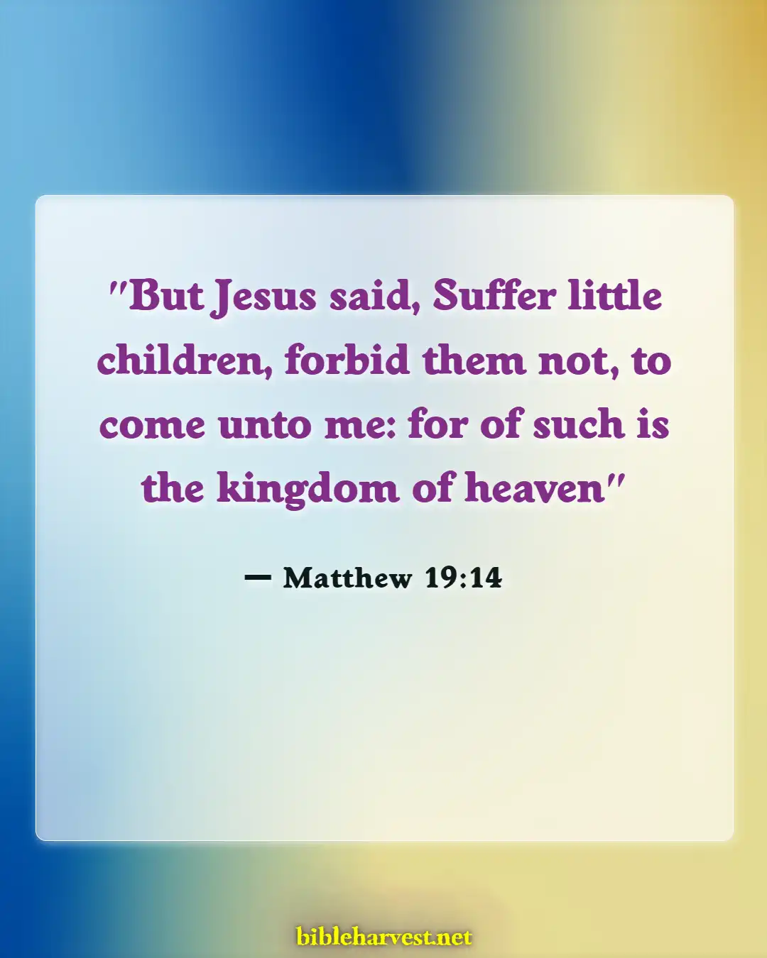 Bible Verses About Teaching Children (Matthew 19:14)