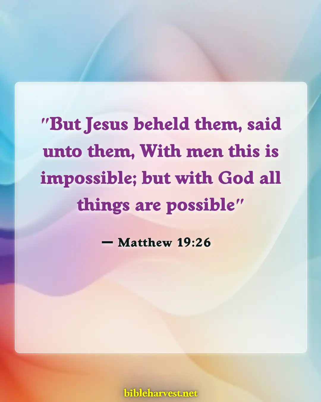 Bible Verses About God Can Do Anythings (Matthew 19:26)