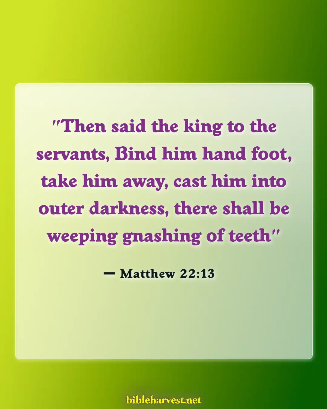 Bible Verses About How Bad Hell Is (Matthew 22:13)