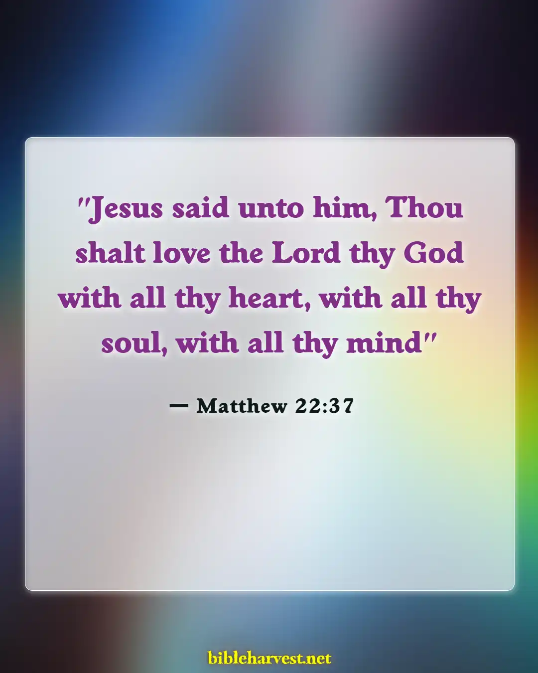 Bible Verses About Commitment To Ministry (Matthew 22:37)