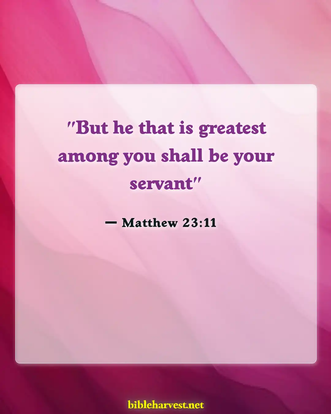 Bible Verses About Serving Others (Matthew 23:11)