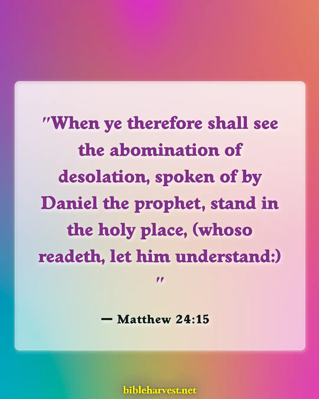 Bible Verses About Abomination Of Desolation (Matthew 24:15)