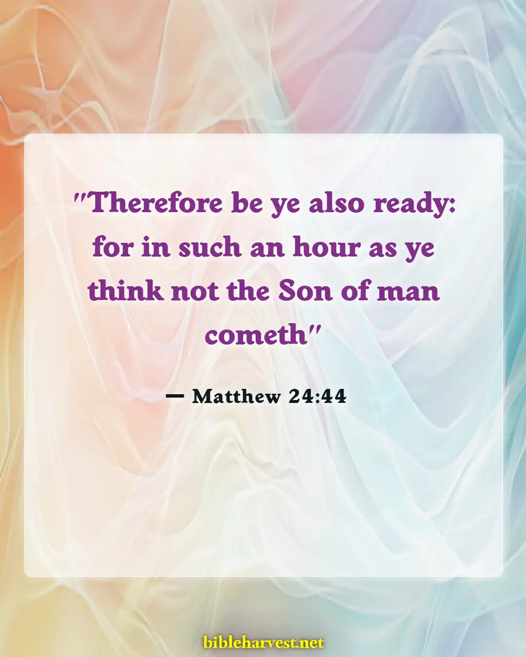 Bible Verses About Awake (Matthew 24:44)