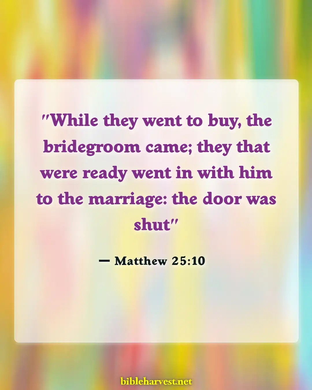 Bible Verses About Waiting For Jesus Return (Matthew 25:10)