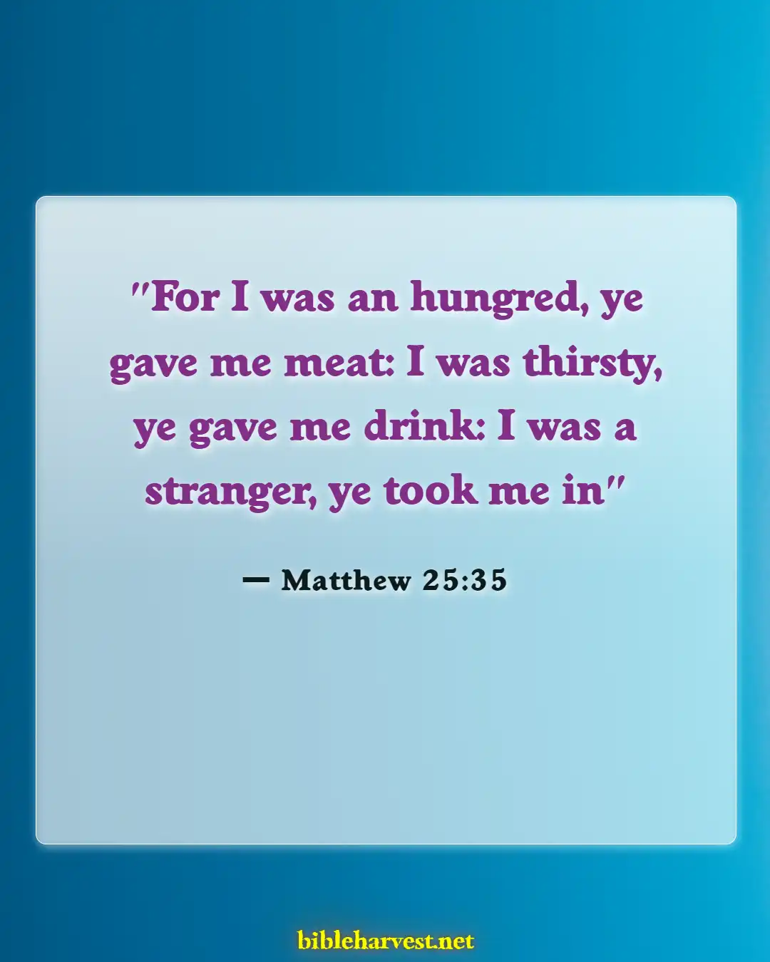 Bible Verses About Volunteering (Matthew 25:35)