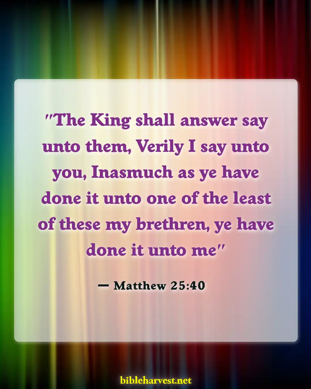 Bible Verses About Fairness And Equality (Matthew 25:40)