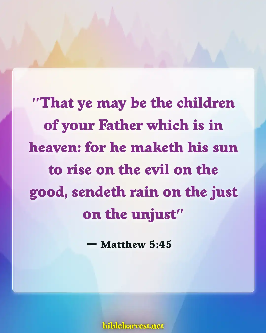 Bible Verses About God's Love For Unbelievers (Matthew 5:45)