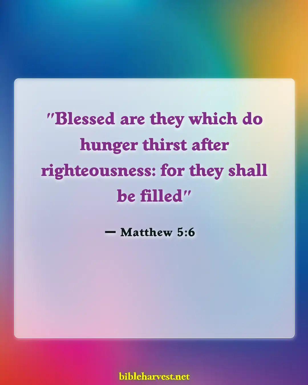 Bible Verses About Not Feeling God’s Presence (Matthew 5:6)