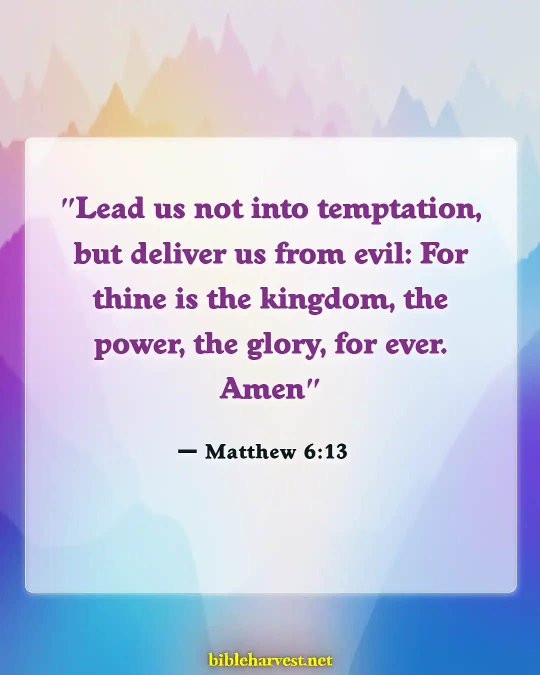 Bible Verses About Jealousy And Envy (Matthew 6:13)