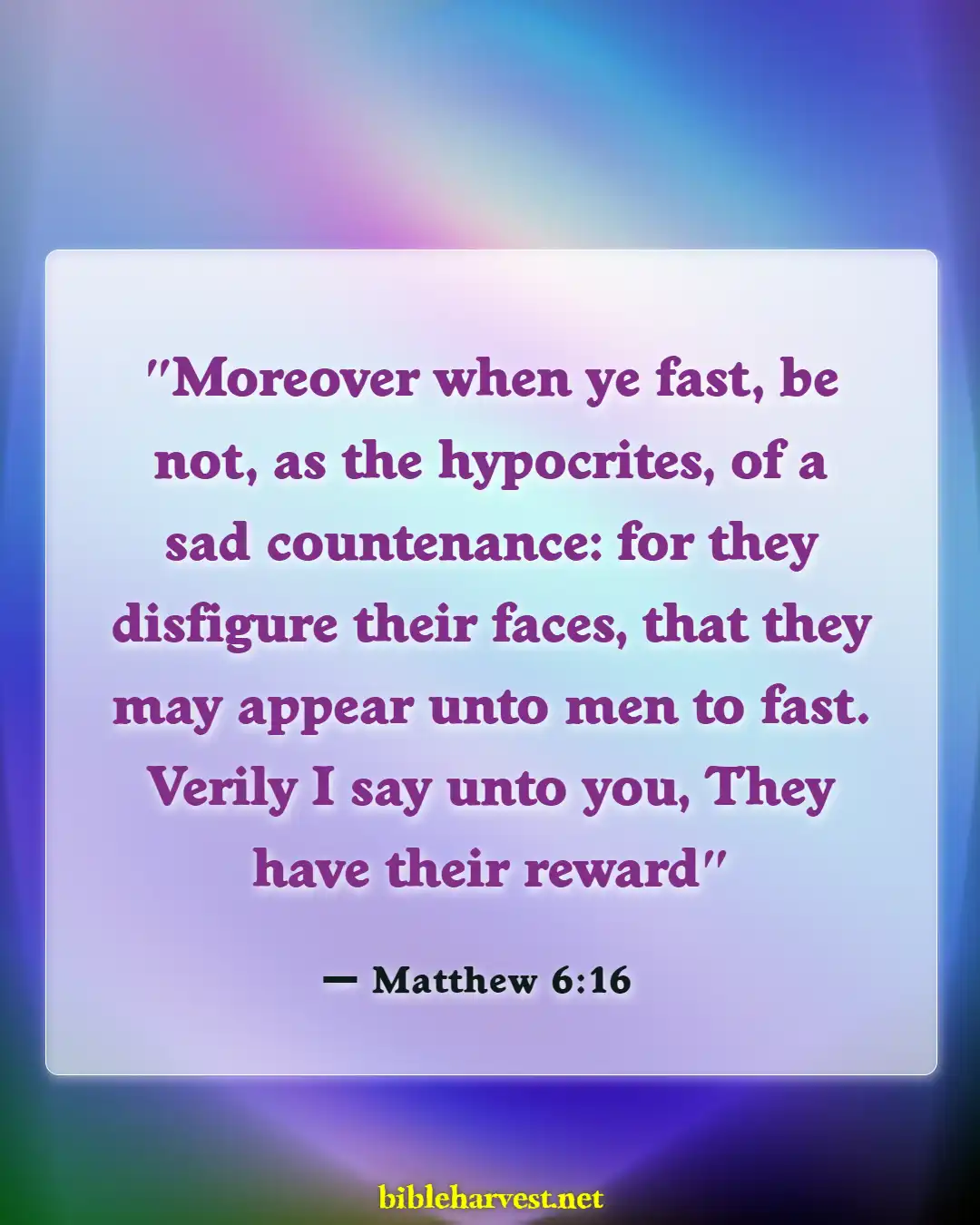 Bible Verses About Fasting For A Breakthrough (Matthew 6:16)