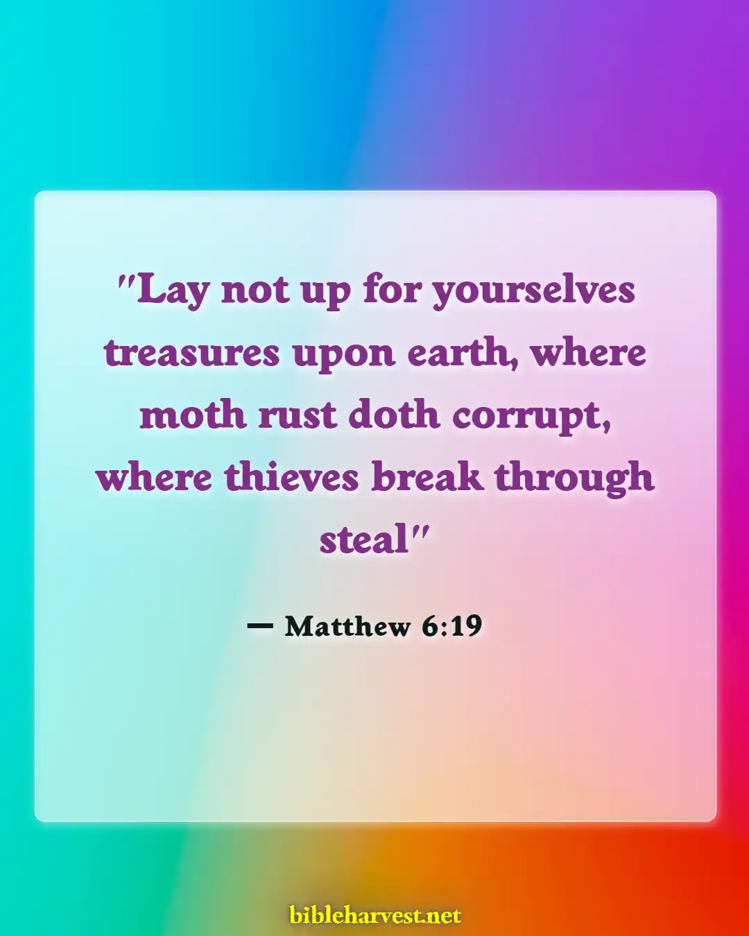 Bible Verses About Accumulating Wealth (Matthew 6:19)