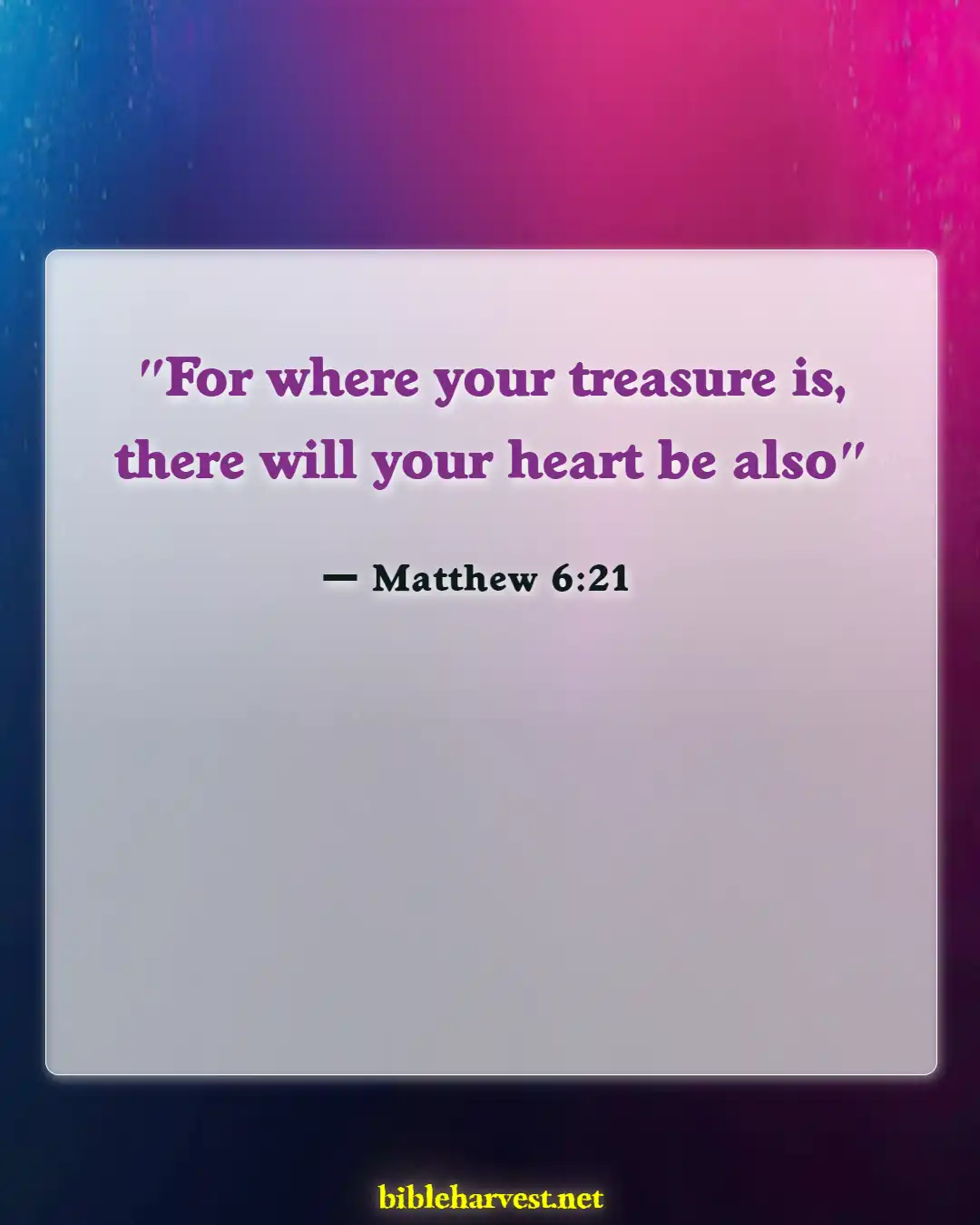 Bible Verses About Tithes And Offerings (Matthew 6:21)