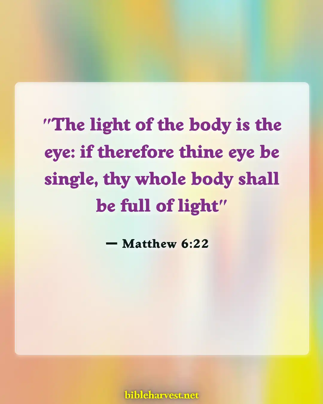 Bible Verses About Guarding Your Eyes And Ears (Matthew 6:22)
