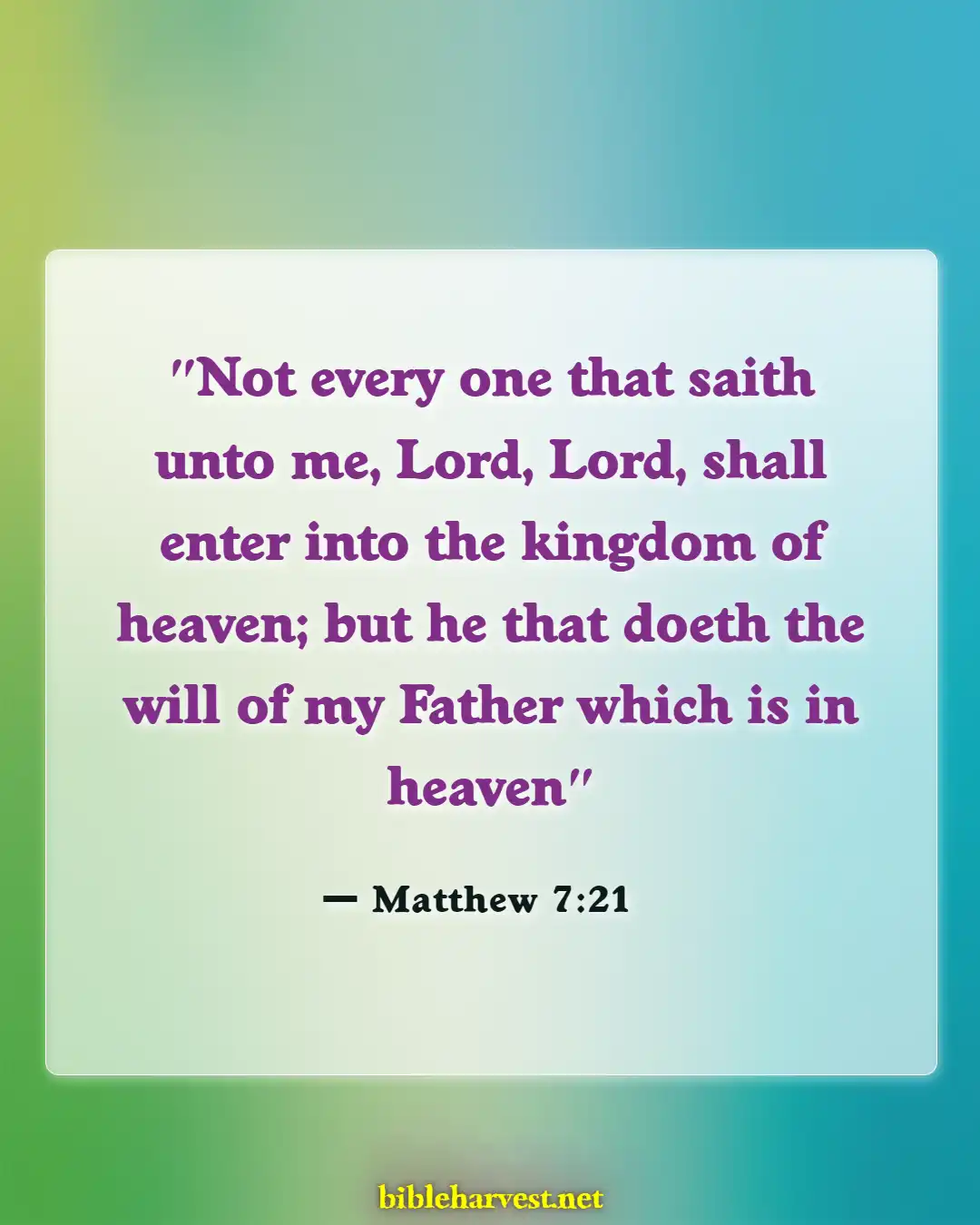 Bible Verses About Going To Heaven (Matthew 7:21)