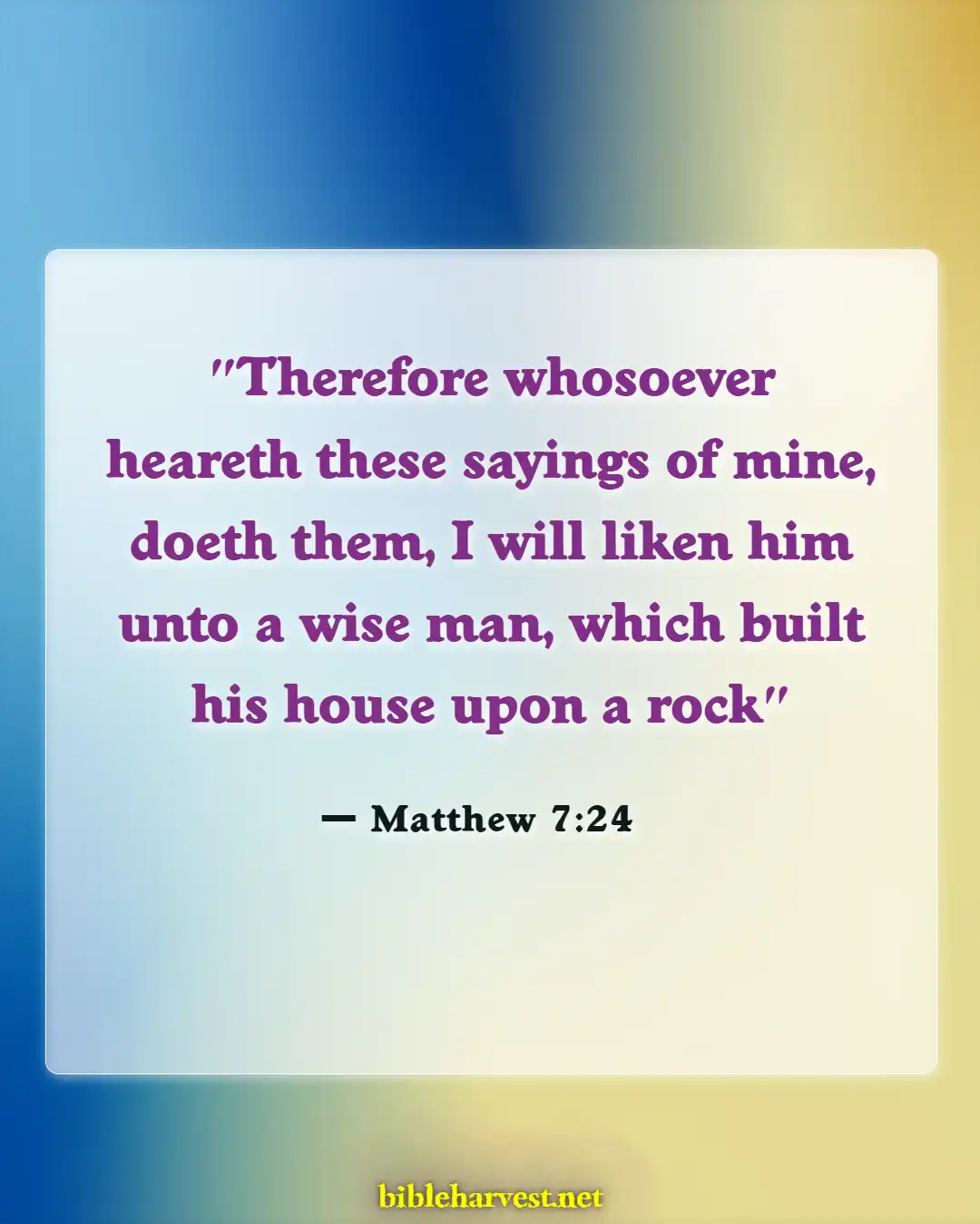 Bible Verses About Growing Spiritually (Matthew 7:24)