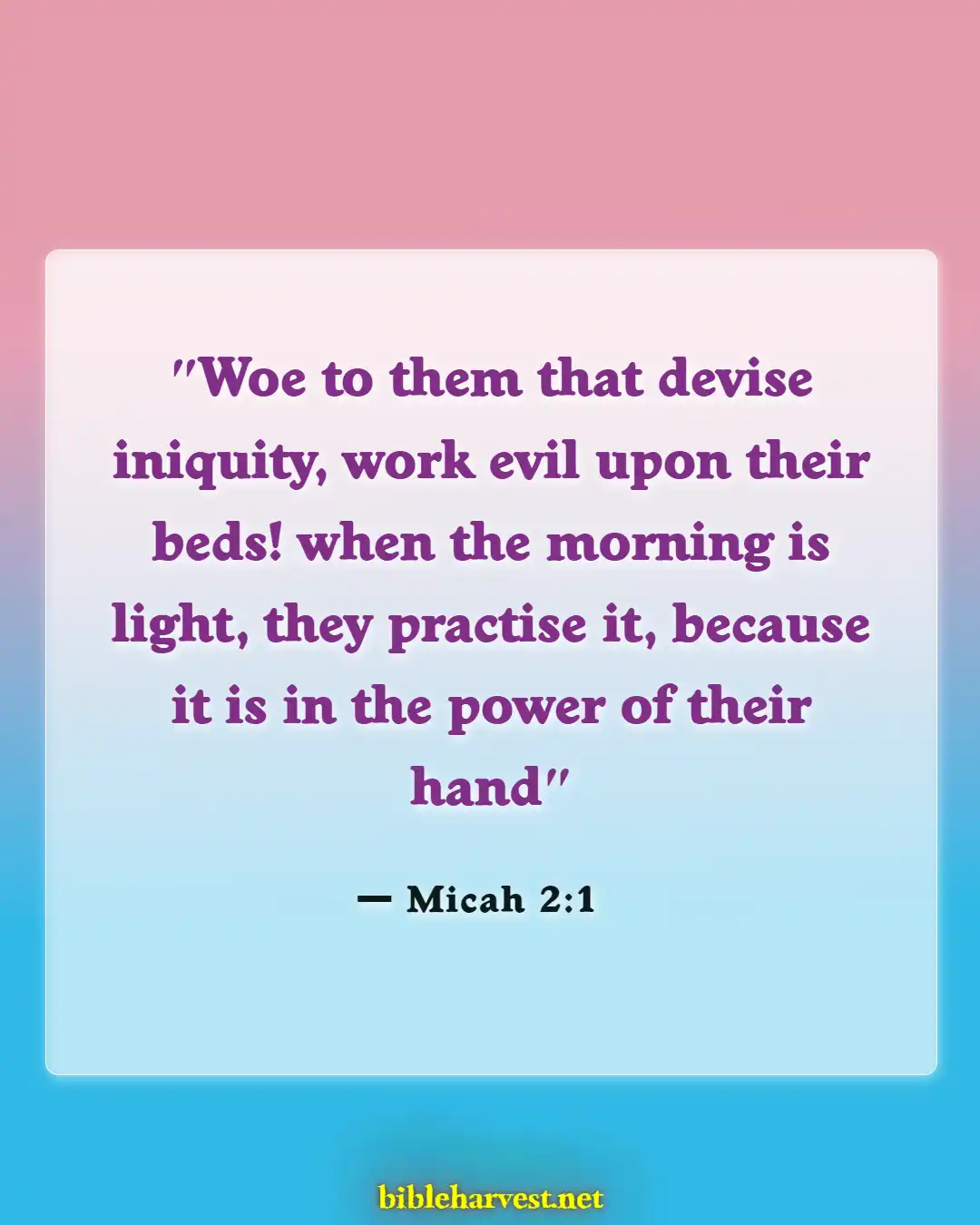 Bible Verses About Someone Taking Advantage Of You (Micah 2:1)