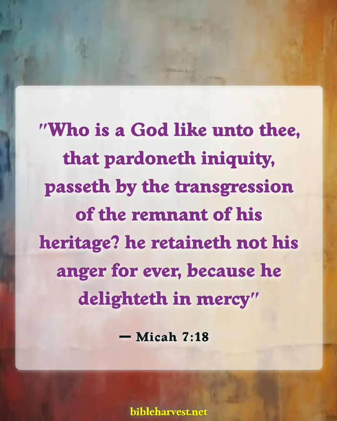 Bible Verses About Confessing Sins (Micah 7:18)