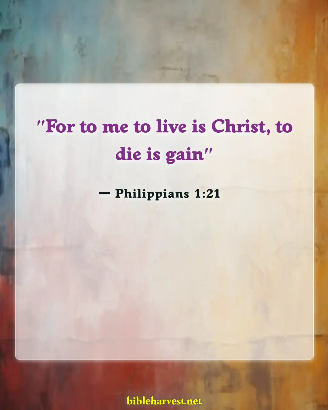 Bible Verses About Going To Heaven (Philippians 1:21)