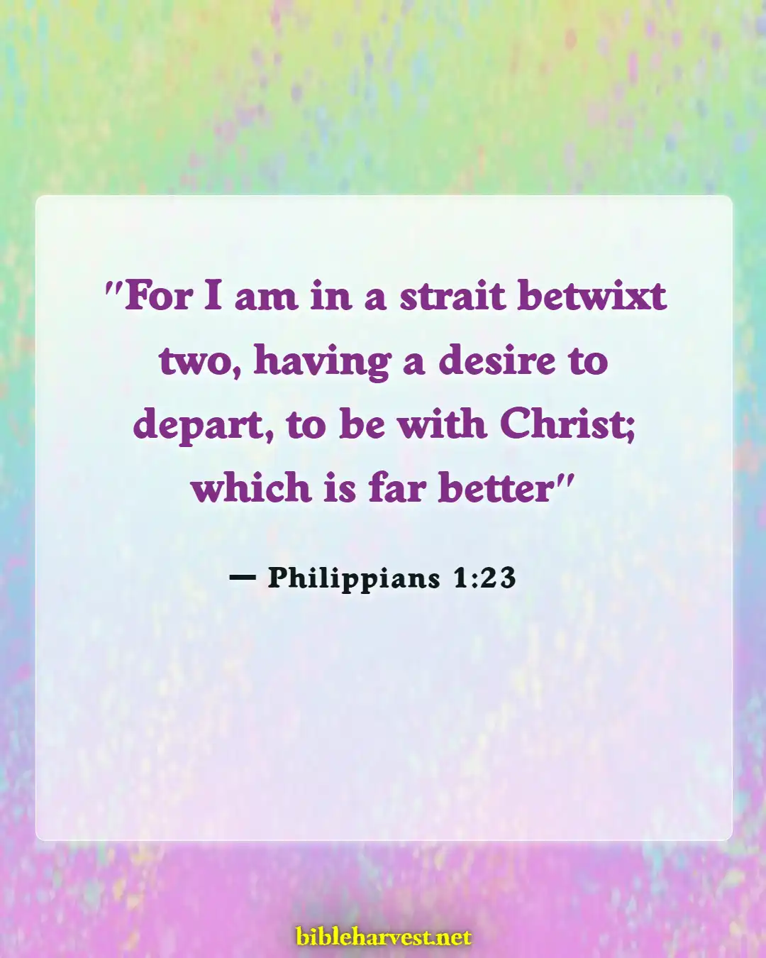 Bible Verses About Where Do Unbelievers Go When They Dies (Philippians 1:23)