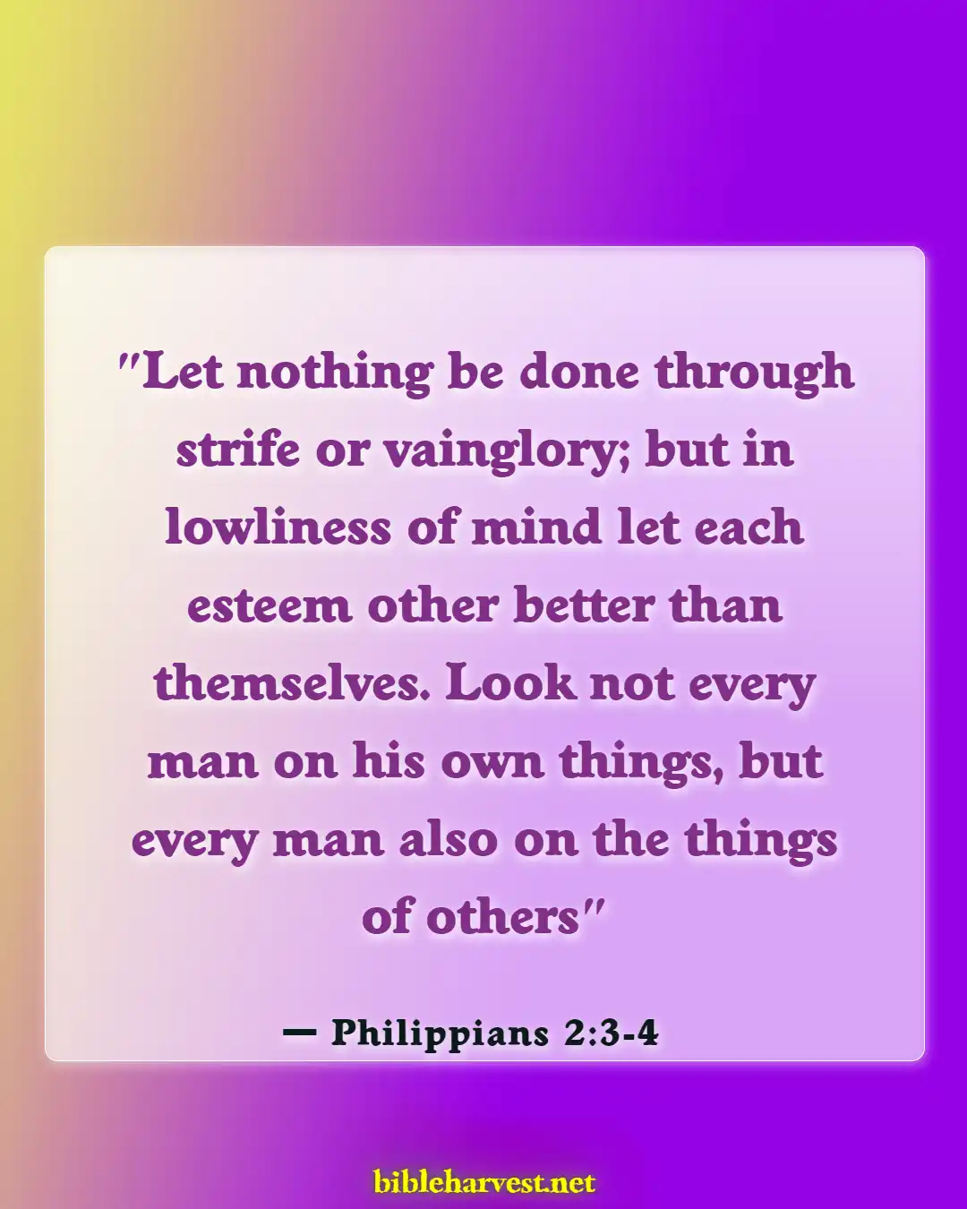 Bible Verses About Arrogance (Philippians 2:3-4)