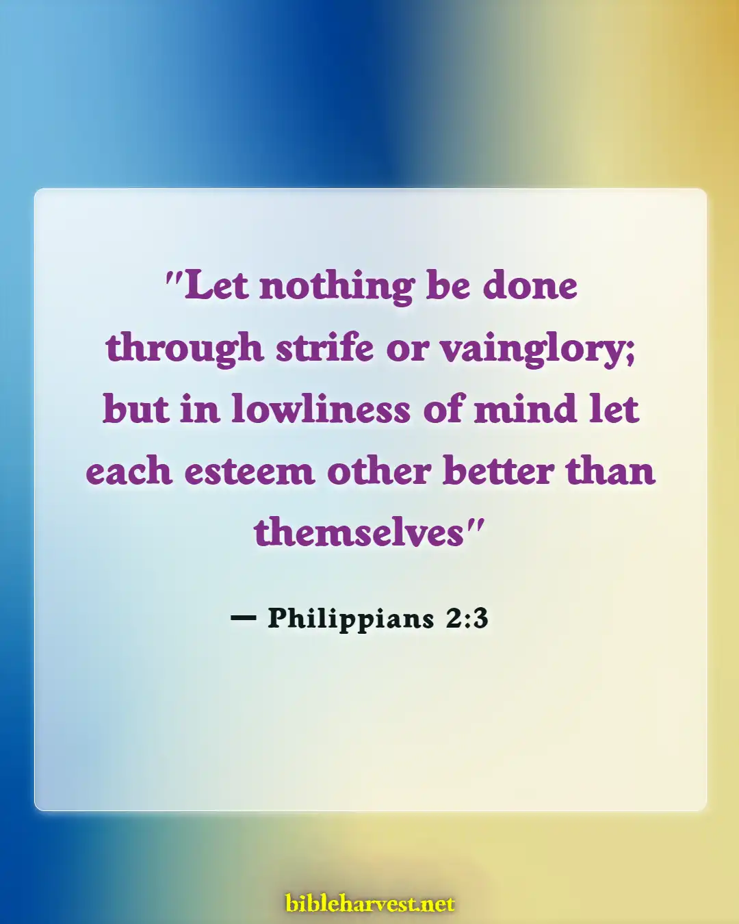 Bible Verses About Arrogance (Philippians 2:3)