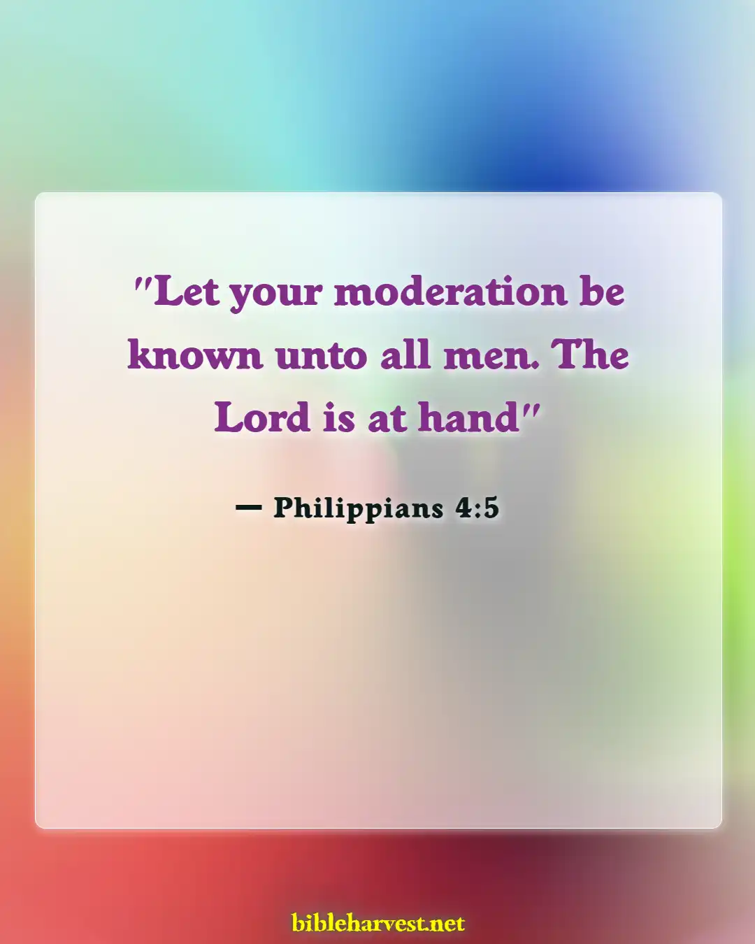 Bible Verses About God Will Never Leave You (Philippians 4:5)