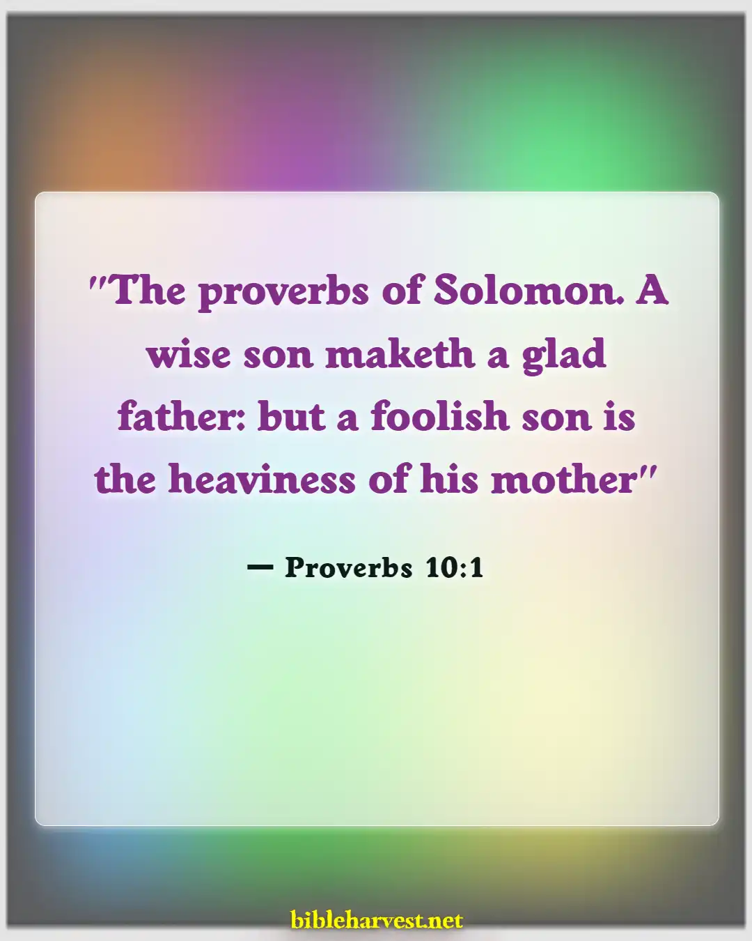 Bible Verses About Sons Are A Blessing From The Lord (Proverbs 10:1)