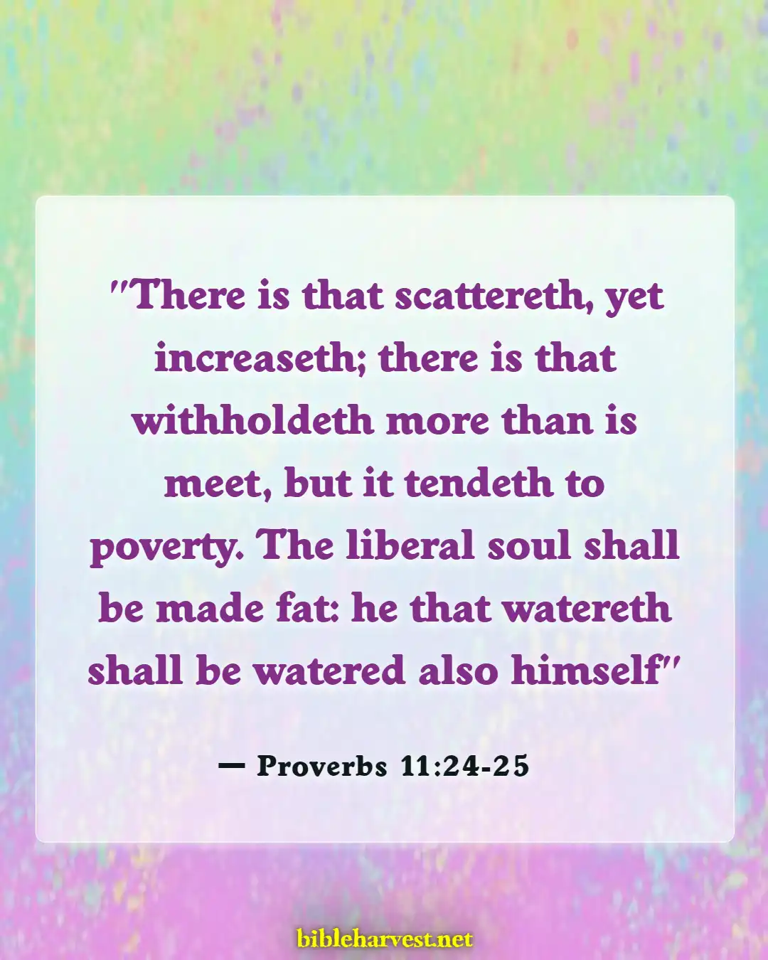 Bible Verses About Greed And Selfishness (Proverbs 11:24-25)