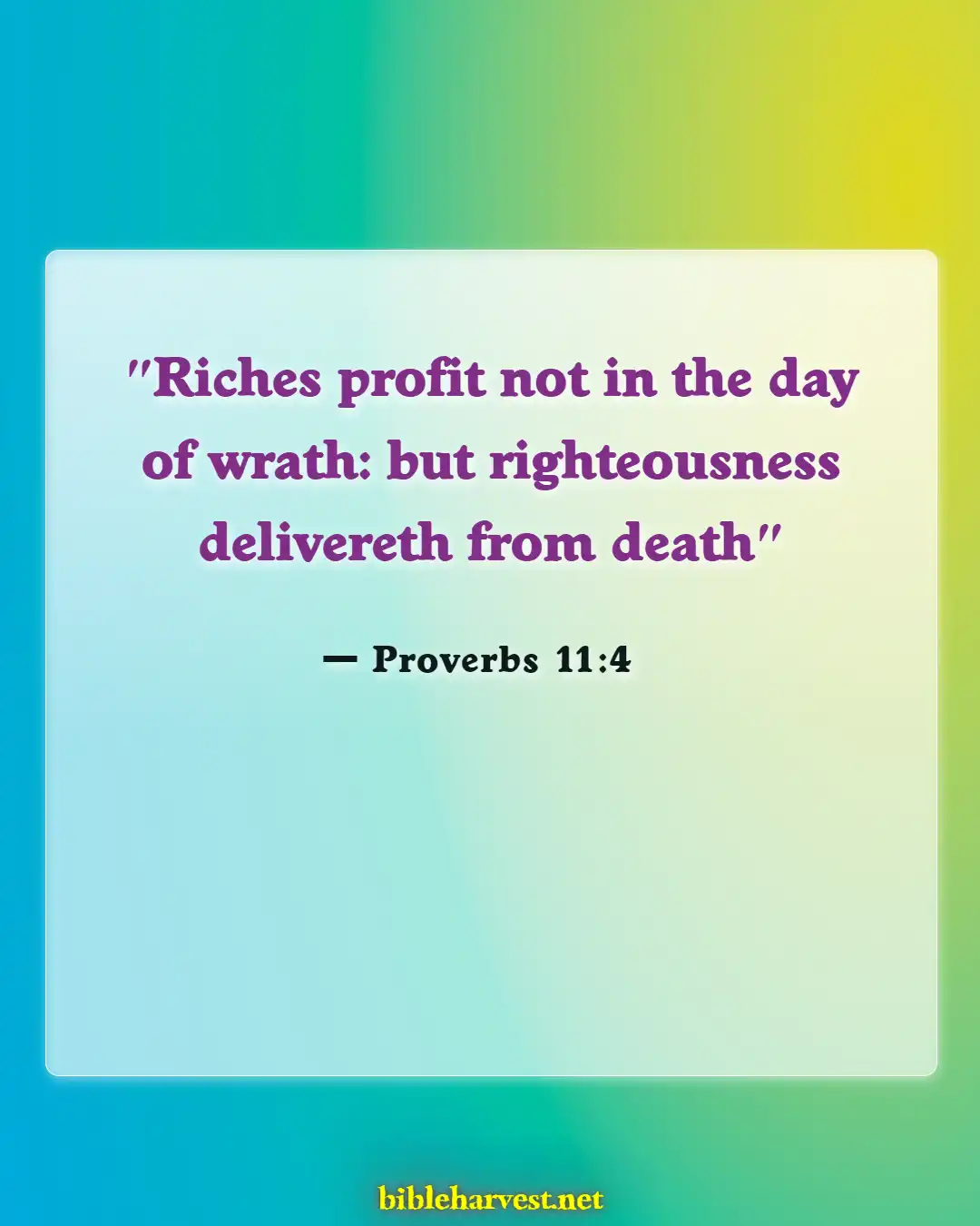 Bible Verses About Warning To The Rich (Proverbs 11:4)