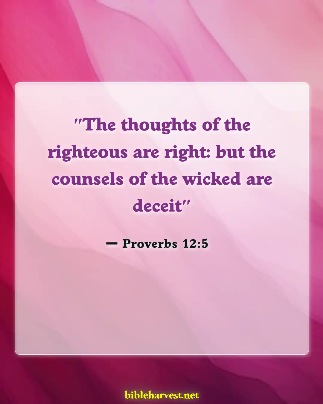 Bible Verses About Someone Taking Advantage Of You (Proverbs 12:5)