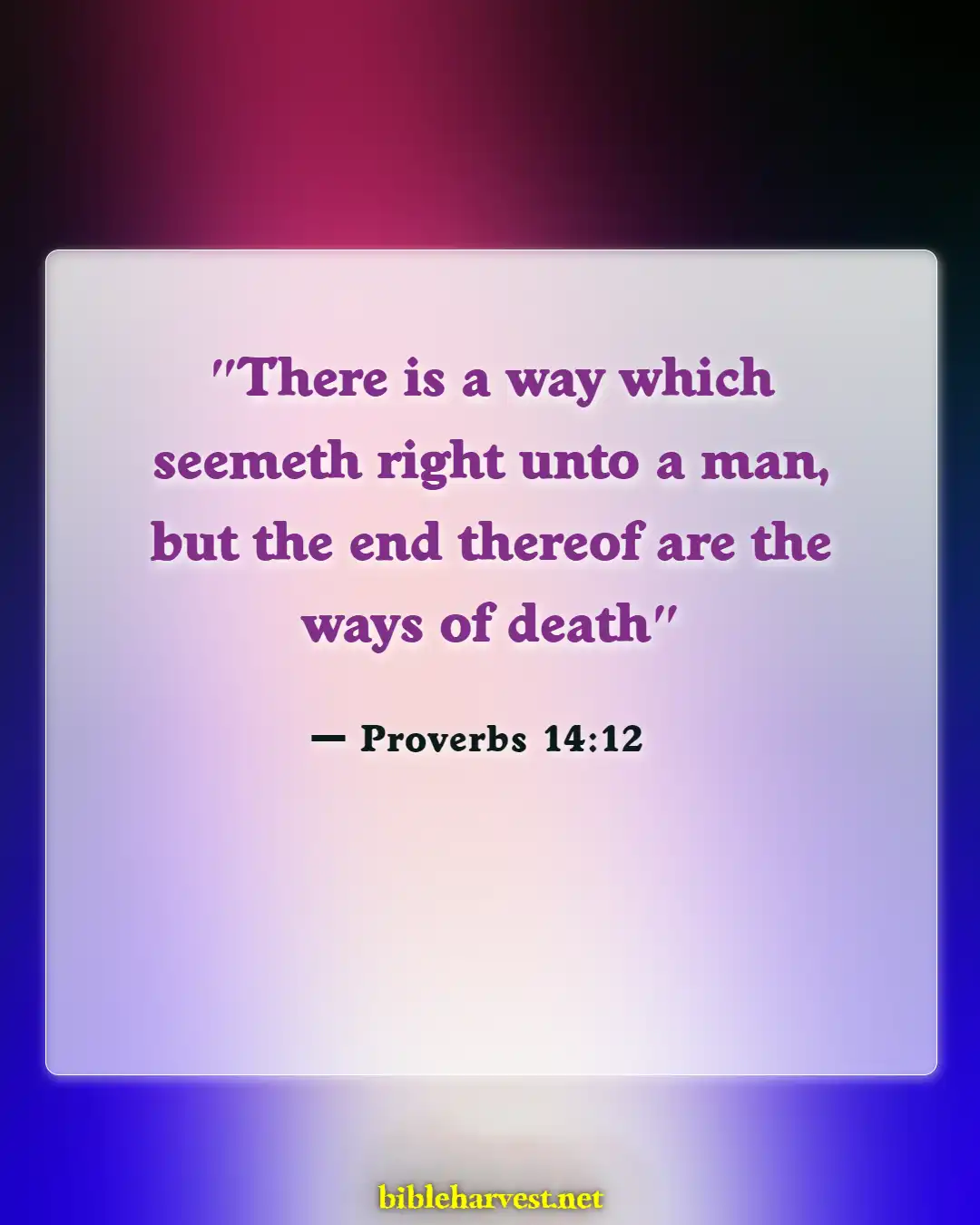 Bible Verses About Actions And Consequences (Proverbs 14:12)