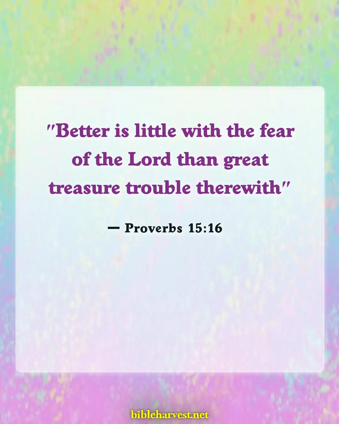 Bible Verses About Thankful For The Little Things (Proverbs 15:16)
