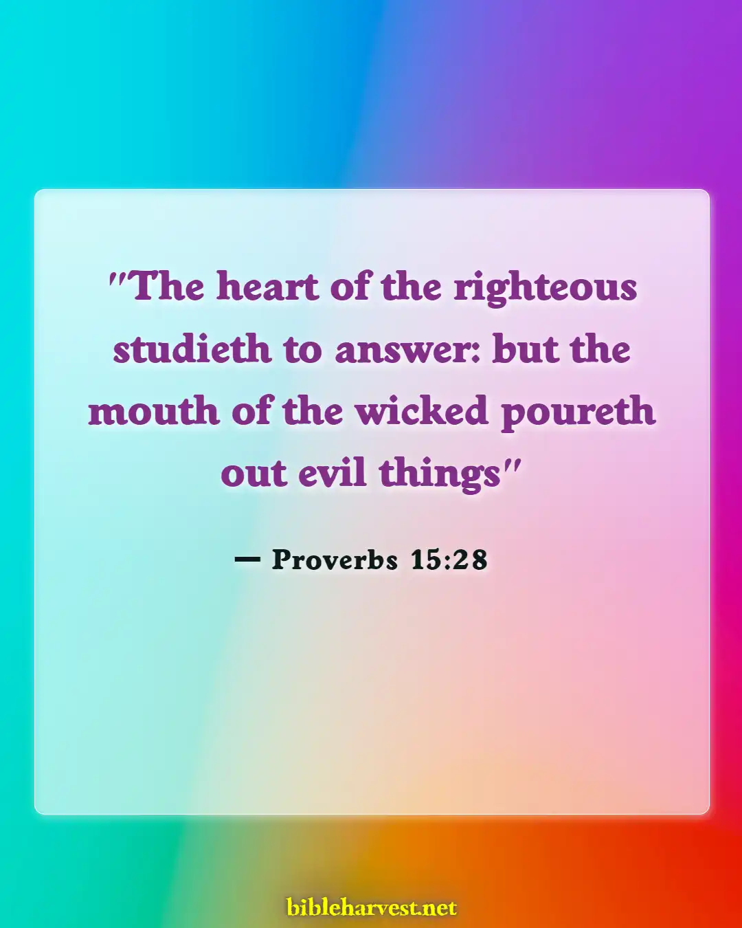 Bible Verses About Careful What You Say (Proverbs 15:28)