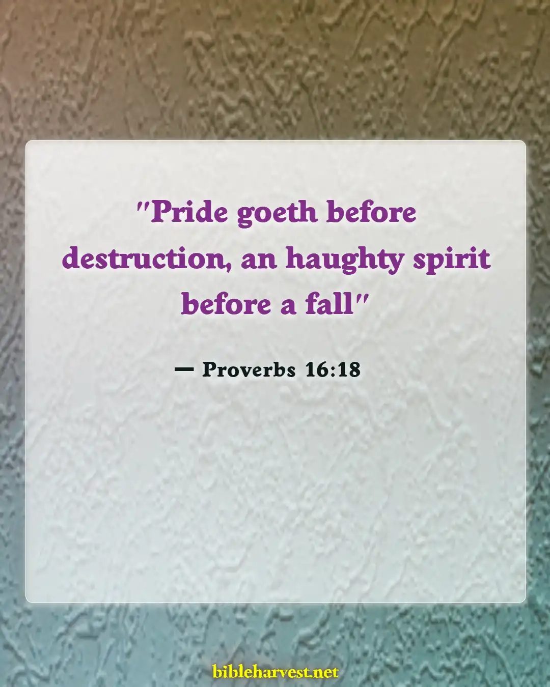 Bible Verses About Arrogance (Proverbs 16:18)