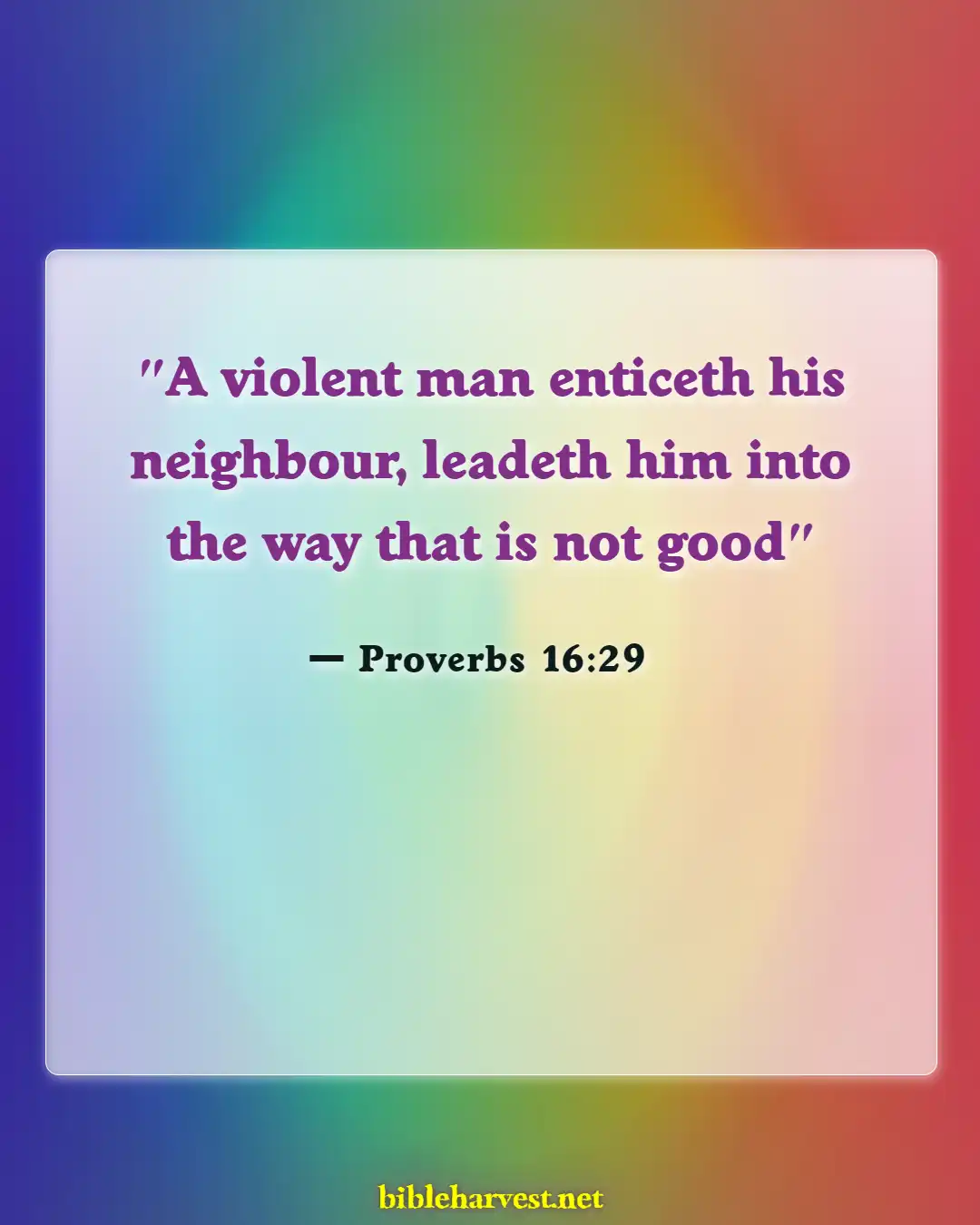 Bible Verses About Negative Influences (Proverbs 16:29)