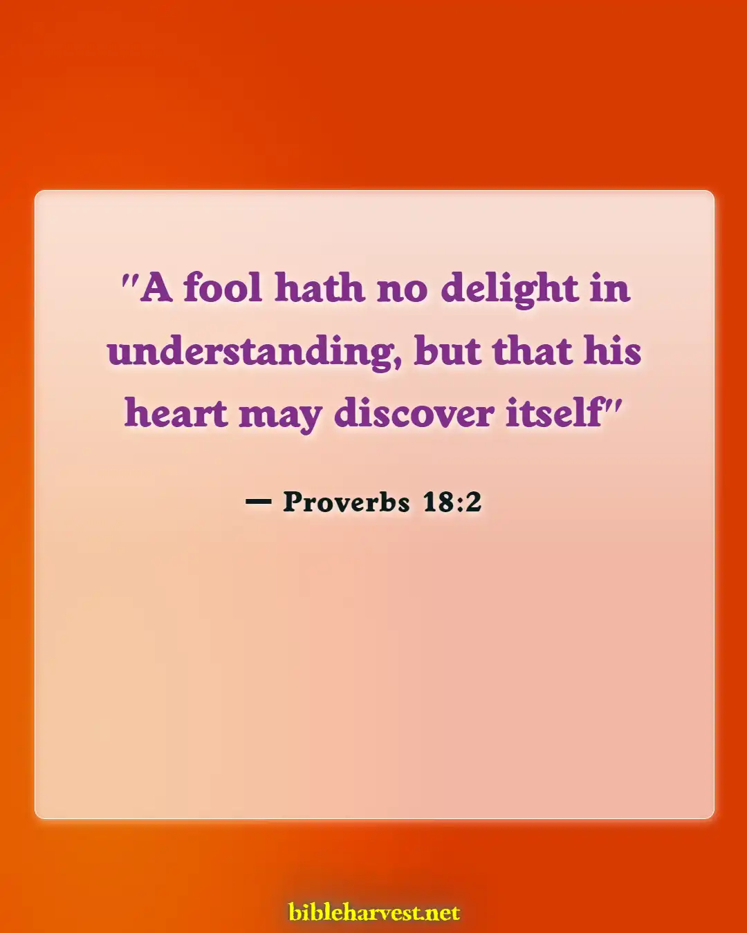 Bible Verses About Trusting Others (Proverbs 18:2)