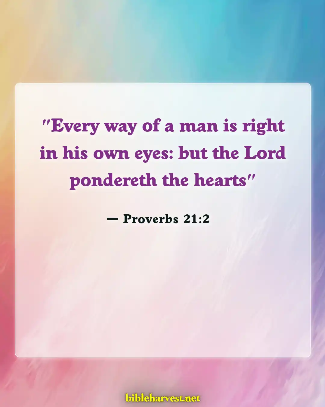 Bible Verses About Attitude Towards Others (Proverbs 21:2)