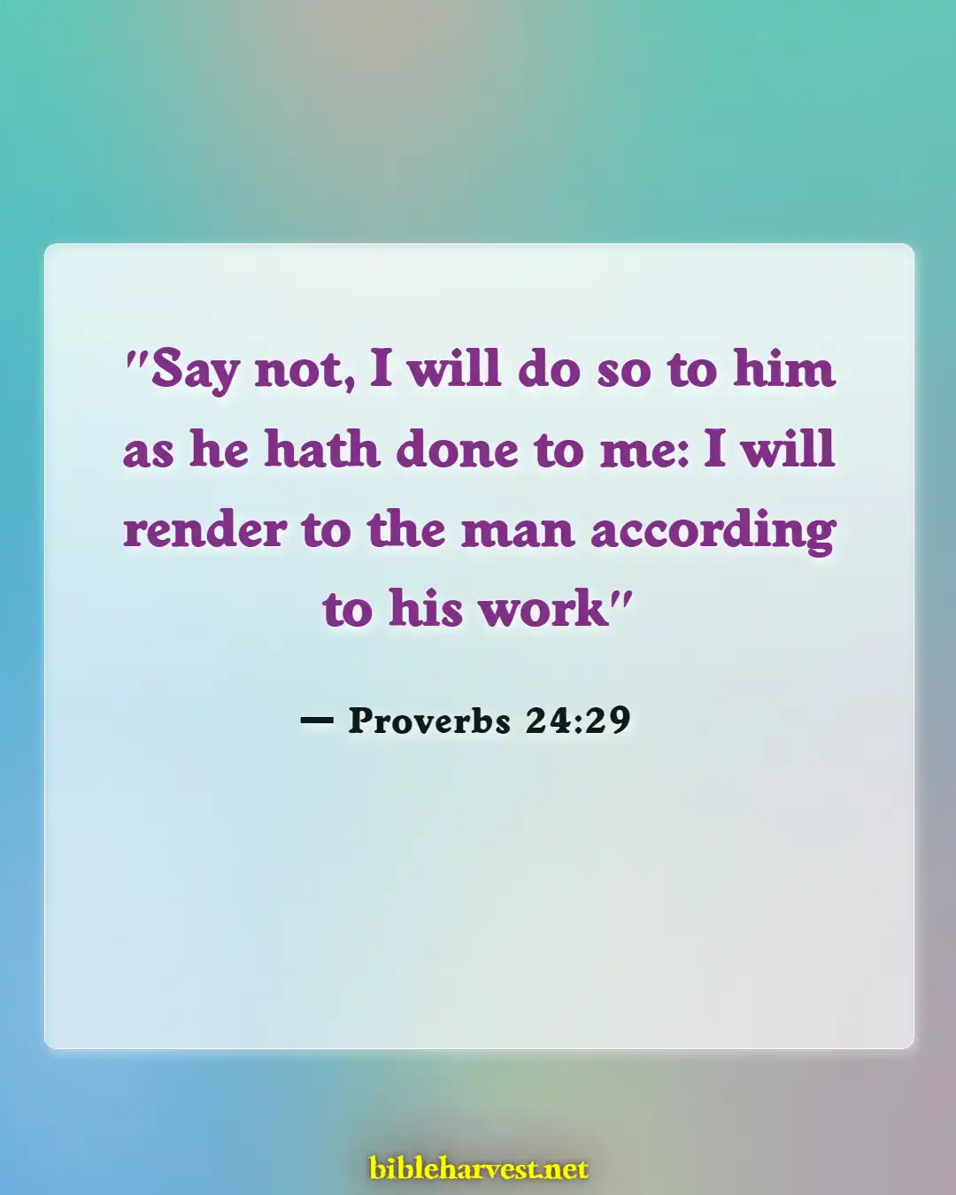 Bible Verses About Betrayal (Proverbs 24:29)