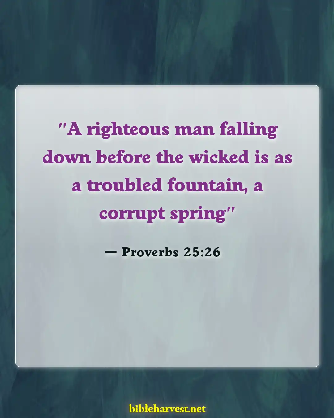 Bible Verses About Fighting Back (Proverbs 25:26)