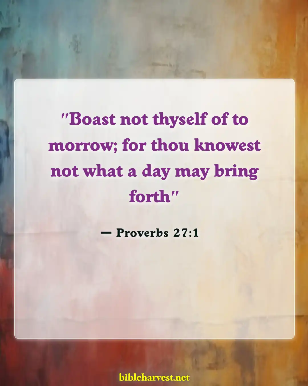 Bible Verses About Procrastination (Proverbs 27:1)