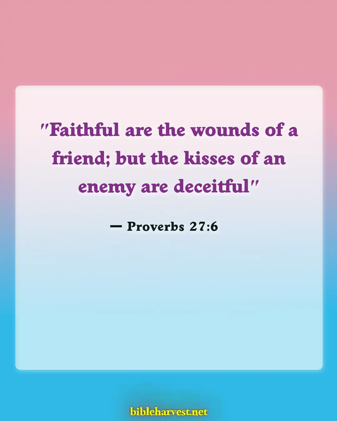 Bible Verses About A Good Friend Is A Blessing From God (Proverbs 27:6)